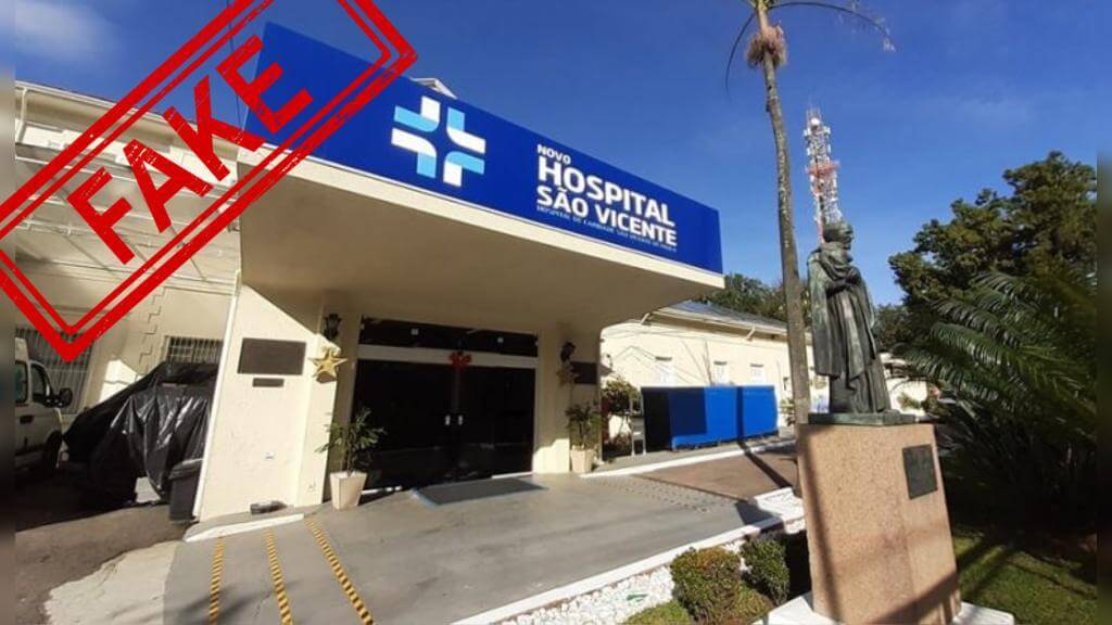 Fachada do Hospital São Vicente com carimbo de fake news