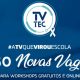 TVTEC abre mais 150 vagas em cursos