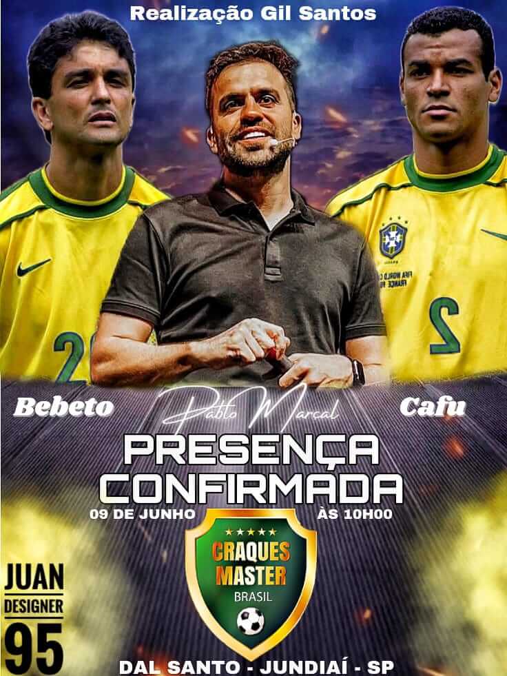 Pôster promocional do evento Craques Master Brasil em Jundiaí-SP, com as presenças confirmadas de Bebeto, Cafu e Pablo Marçal no dia 9 de junho