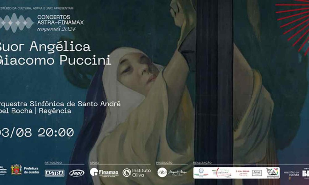 Cartaz do Concertos Astra-Finamax com a Ópera Suor Angélica de Giacomo Puccini, regida por Abel Rocha, 03/08, Teatro Polytheama.