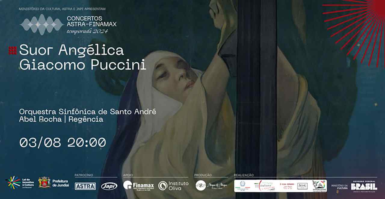 Cartaz do Concertos Astra-Finamax com a Ópera Suor Angélica de Giacomo Puccini, regida por Abel Rocha, 03/08, Teatro Polytheama.